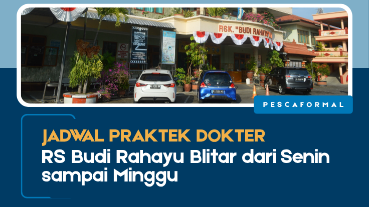 Jadwal Lengkap Dokter RS Budi Rahayu, Jadwal Lengkap Dokter RS Budi Rahayu Blitar, RS Budi Rahayu Blitar