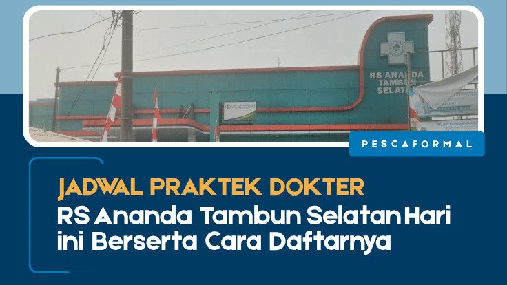 Jadwal Praktek Dokter RS Ananda Tambun Selatan