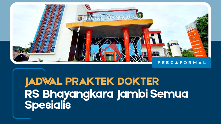 Jadwal Praktek Dokter RS Bhayangkara,Jadwal Praktek Dokter RS Bhayangkara Jambi, RS Bhayangkara Jambi