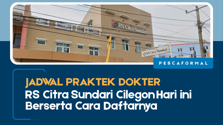 Jadwal Praktek Dokter RS Citra Sundari, Jadwal Praktek Dokter RS Citra Sundari Cilegon, RS Citra Sundari Cilegon