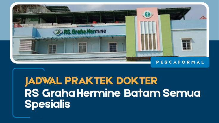 Jadwal Praktek Dokter RS Graha Hermine, Jadwal Praktek Dokter RS Graha Hermine Batam, RS Graha Hermine Batam