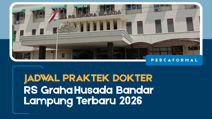 Jadwal Praktek Dokter RS Graha Husada Bandar Lampung Terbaru 2026