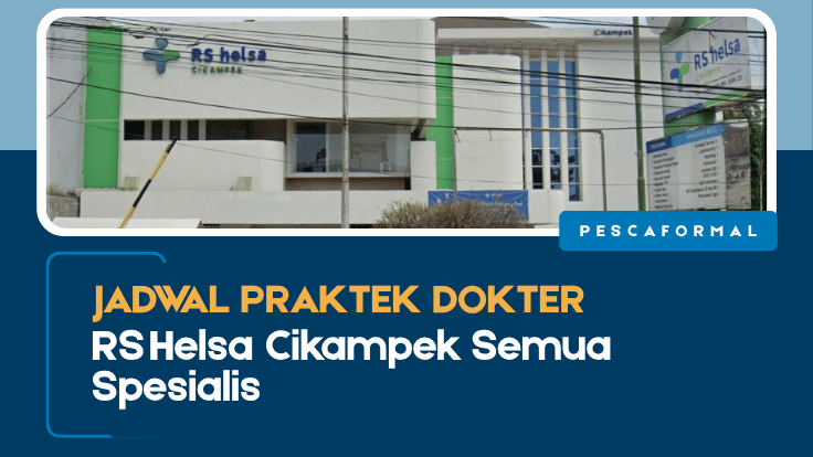 Jadwal Praktek Dokter RS Helsa Cikampek