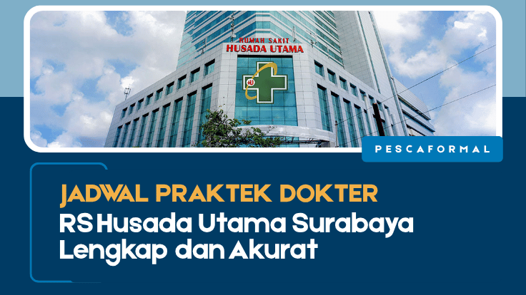 Jadwal Praktek Dokter RS Husada Utama Surabaya Lengkap dan Akurat