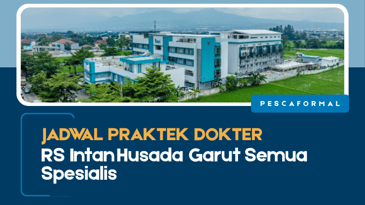 Jadwal Praktek Dokter RS Intan Husada Garut Semua Spesialis