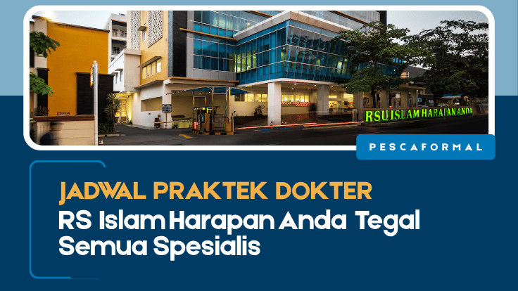 Jadwal Praktek Dokter RS Islam Harapan Anda Tegal Semua Spesialis