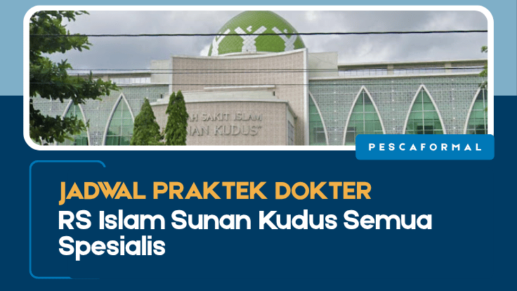 Jadwal Praktek Dokter RS Islam Sunan Kudus