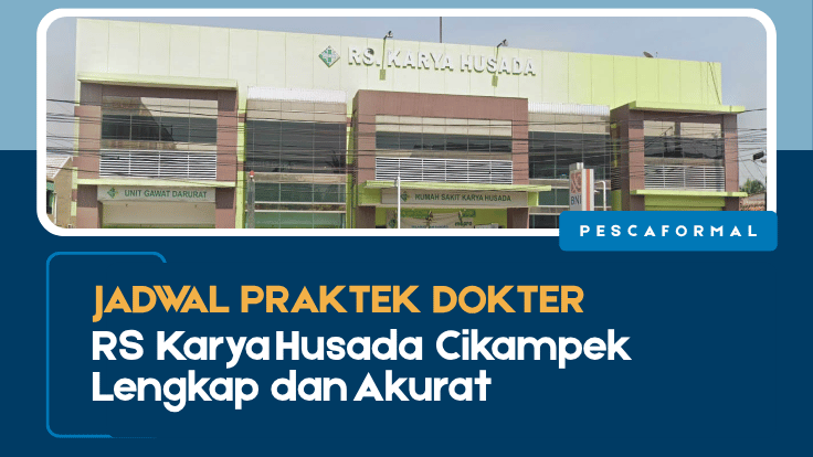 Jadwal Praktek Dokter RS Karya Husada Cikampek