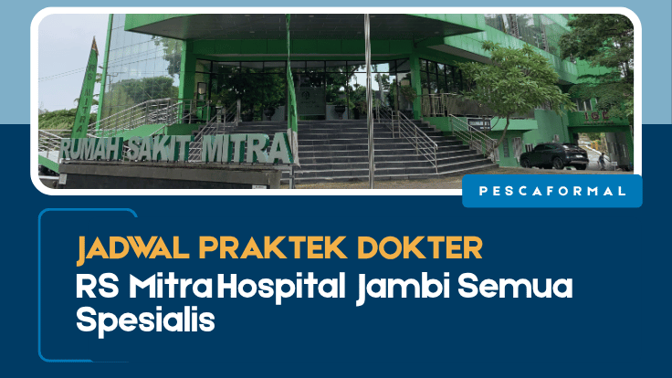 Jadwal Praktek Dokter RS Mitra Hospital Jambi Semua Spesialis