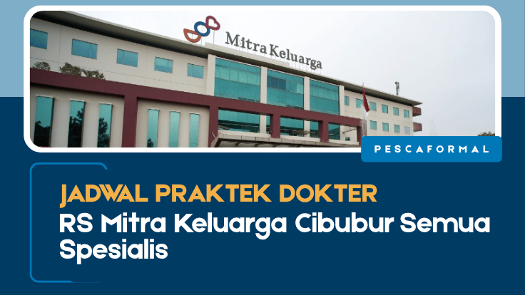 Jadwal Praktek Dokter RS Mitra Keluarga Cibubur