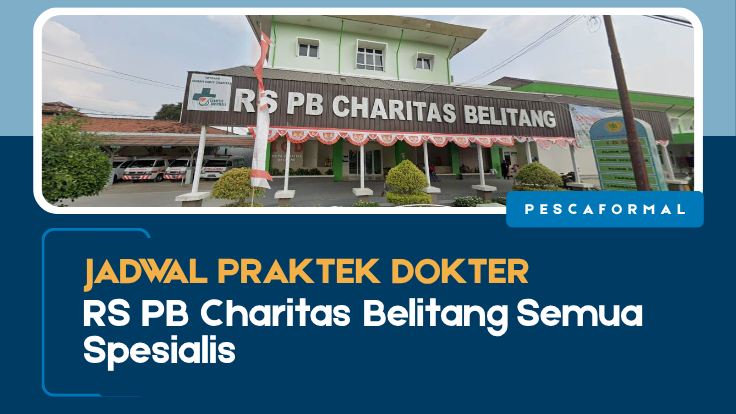 Jadwal Praktek Dokter RS PB Charitas Belitang Semua Spesialis