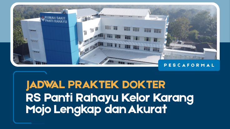 Jadwal Praktek Dokter RS Panti Rahayu Kelor Karangmojo
