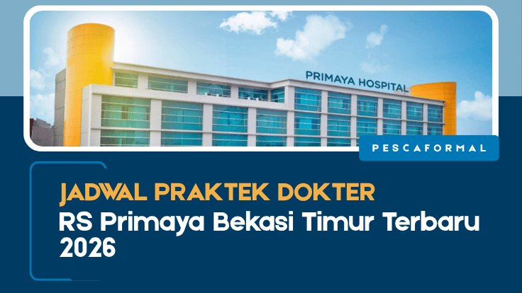 Jadwal Praktek Dokter RS Primaya Bekasi Timur Terbaru 2026