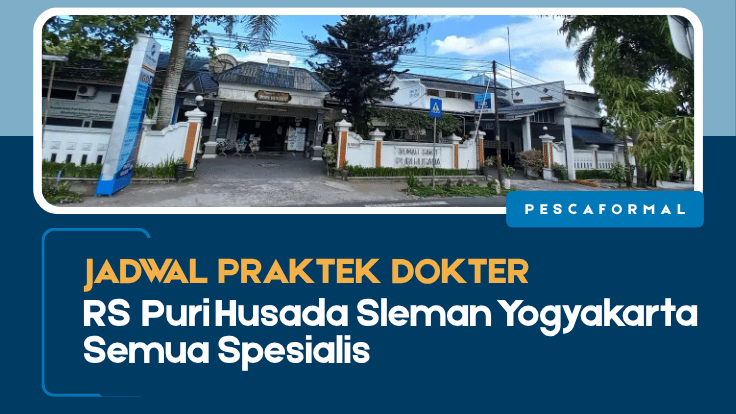 Jadwal Praktek Dokter RS Puri Husada, Jadwal Praktek Dokter RS Puri Husada Sleman Yogyakarta, RS Puri Husada Sleman Yogyakarta