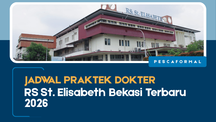 Jadwal Praktek Dokter RS St. Elisabeth Bekasi Terbaru 2026