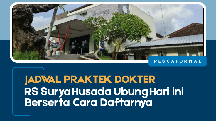 Jadwal Praktek Dokter RS Surya Husada Ubung Hari ini Berserta Cara Daftarnya