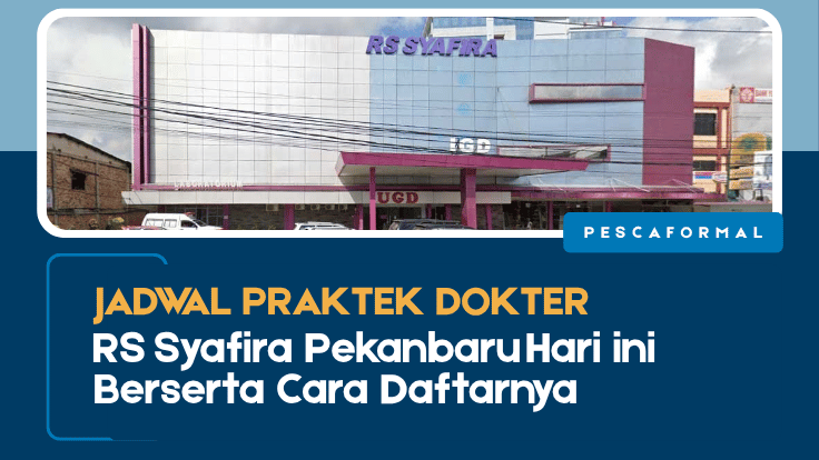 Jadwal Praktek Dokter RS Syafira Pekanbaru
