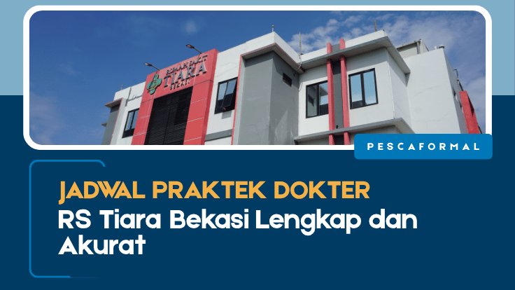 Jadwal Praktek Dokter RS Tiara Bekasi Lengkap dan Akurat