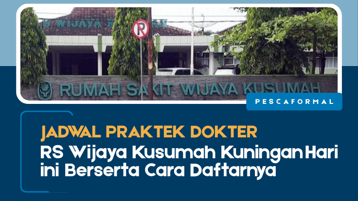 Jadwal Praktek Dokter RS Wijaya Kusumah Kuningan