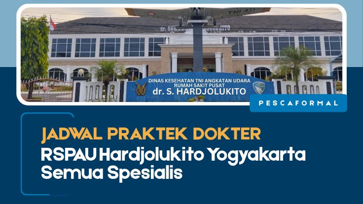 Jadwal Praktek Dokter RSPAU Hardjolukito, Jadwal Praktek Dokter RSPAU Hardjolukito Yogyakarta, RSPAU Hardjolukito Yogyakarta