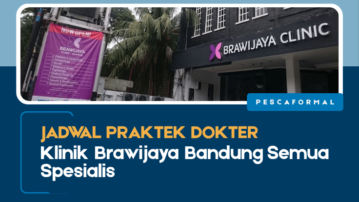 Jadwal Praktek Dokter Klinik Brawijaya Bandung