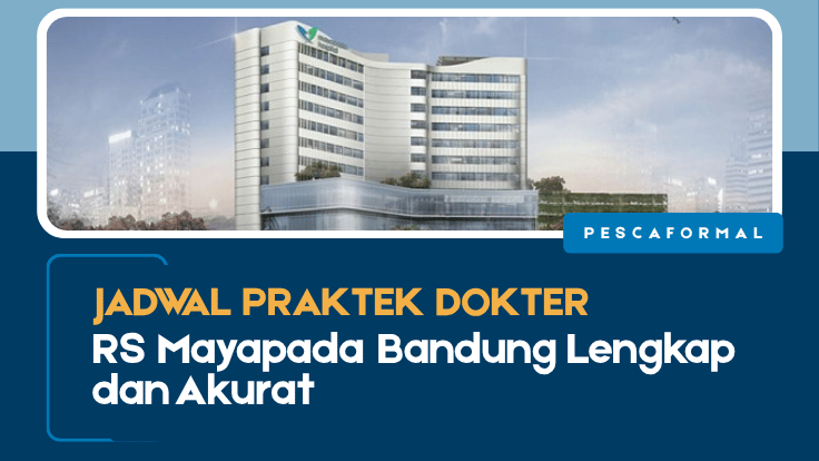 Jadwal praktek Dokter RS Mayapada Bandung