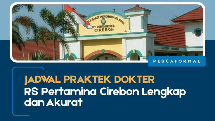 Jadwal Praktek Dokter RS Pertamina, Jadwal Praktek Dokter RS Pertamina Cirebon, RS Pertamina Cirebon